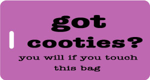 got cooties? Luggage Tag