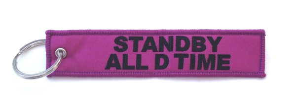 "Standby All D Time" Embroidered Key Ring Banner