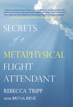 Secrets of a Metaphysical Flight Attendant