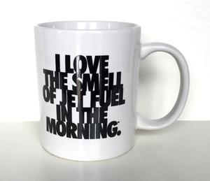 "I Love the Smell of Jet Fuel in the Morning" Coffee Mug - White