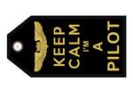 Keep Calm I'm a Pilot Embroidered Luggage Tag