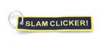 "Slam Clicker" Embroidered Key Ring Banner