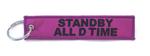 "Standby All D Time" Embroidered Key Ring Banner