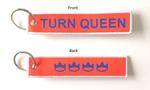 "Turn Queen" Embroidered Key Ring Banner